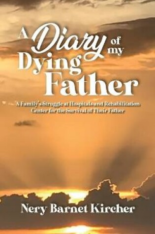 Cover of A Diary of my Dying Father