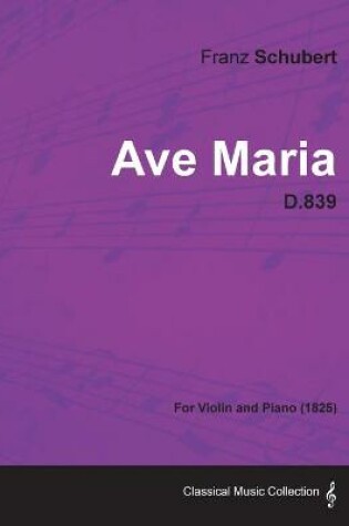 Cover of Ave Maria D.839 - For Violin and Piano (1825)