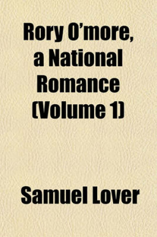 Cover of Rory O'More, a National Romance (Volume 1)