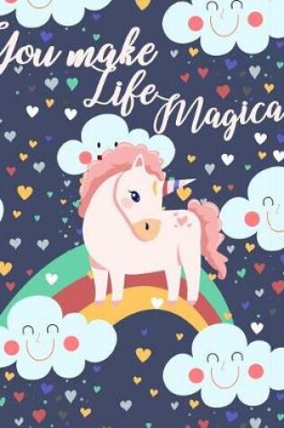 Cover of You Make Life Magical
