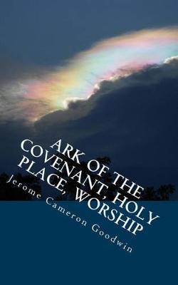 Book cover for Ark Of The Covenant, Holy Place, Worship