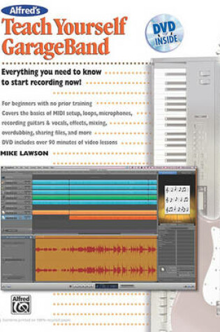 Cover of Alfred's Teach Yourself GarageBand