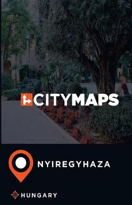 Book cover for City Maps Nyiregyhaza Hungary