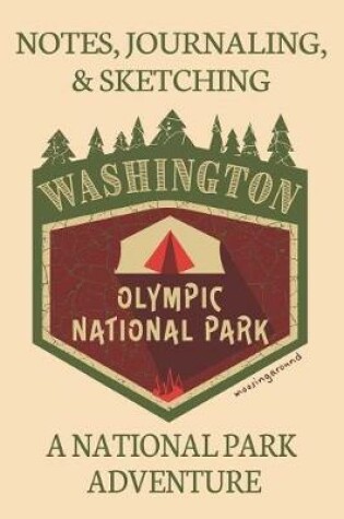 Cover of Notes Journaling & Sketching Washington Olympic National Park