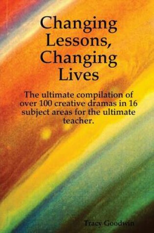 Cover of Changing Lessons, Changing Lives
