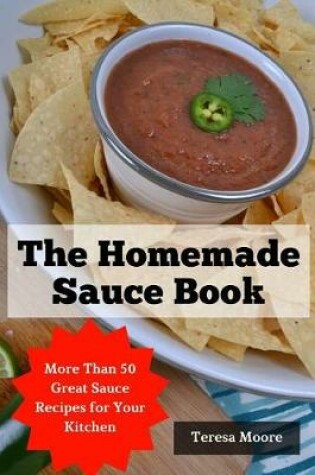 Cover of The Homemade Sauce Book