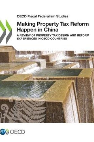 Cover of Making property tax reform happen in China
