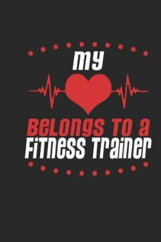 Cover of My Heart Belongs to a Fitness Trainer