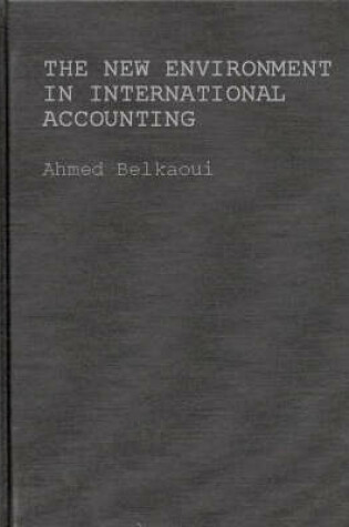 Cover of The New Environment in International Accounting