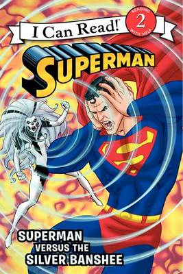 Book cover for Superman Classic: Superman Versus the Silver Banshee