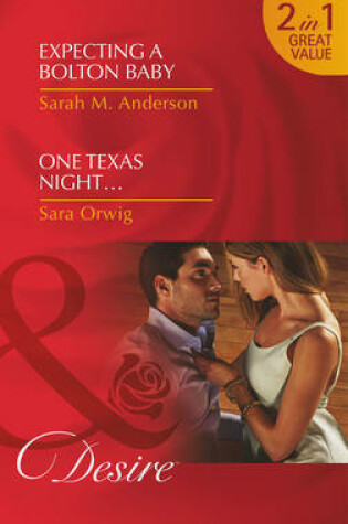 Cover of Expecting a Bolton Baby / One Texas Night
