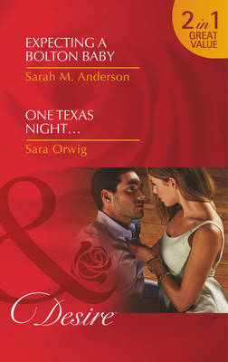 Cover of Expecting a Bolton Baby / One Texas Night
