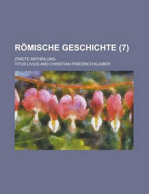 Book cover for Romische Geschichte; Zweite Abtheilung (7 )