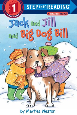 Cover of Jack and Jill and Big Dog Bill: A Phonics Reader