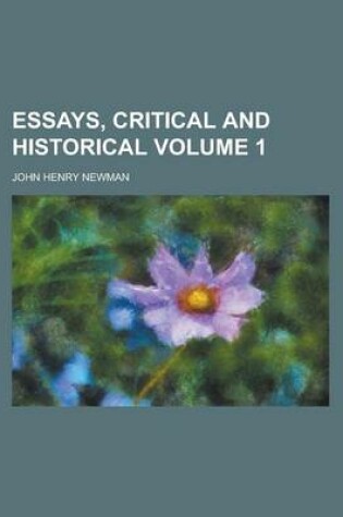 Cover of Essays, Critical and Historical Volume 1