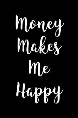 Book cover for Money Makes Me Happy