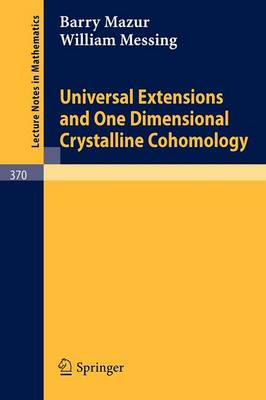 Book cover for Universal Extensions and One Dimensional Crystalline Cohomology