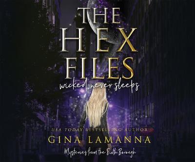 Book cover for The Hex Files: Wicked Never Sleeps