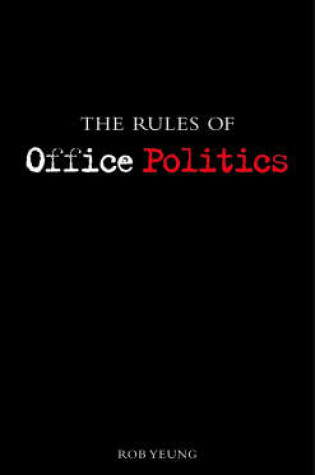 Cover of The Rules of Office Politics