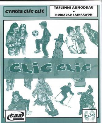 Book cover for Cyfres Clic Clic: Taflenni Adnoddau a Nodiadau i Athrawon