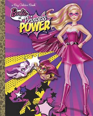 Book cover for Barbie in Princess Power Big Golden Book (Barbie in Princess Power)