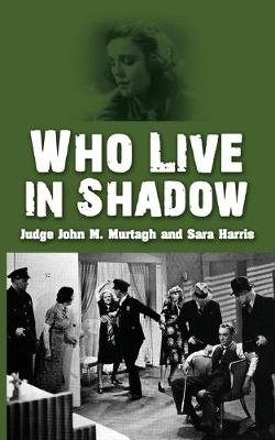 Book cover for Who Live in Shadow