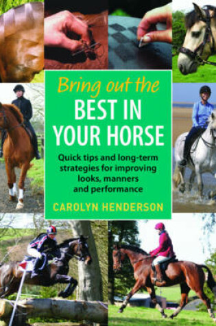 Cover of Bring Out the Best in Your Horse