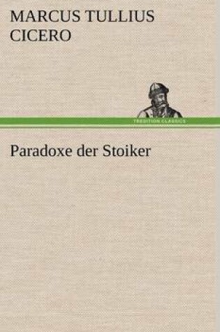 Cover of Paradoxe Der Stoiker