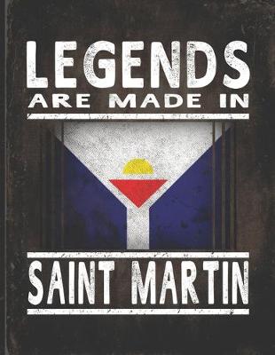 Book cover for Legends Are Made In Saint Martin