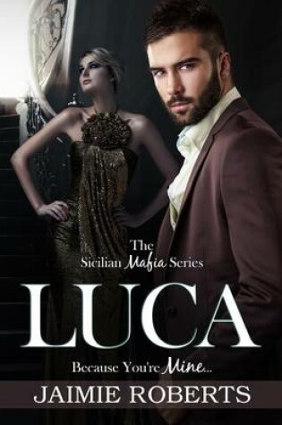 Cover of Luca (Because You're Mine)