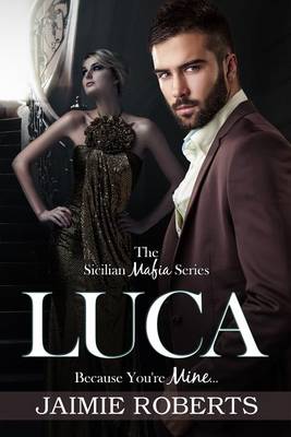 Book cover for Luca (Because You're Mine)