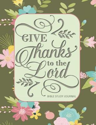 Book cover for Give Thanks to the Lord Bible Study Journal