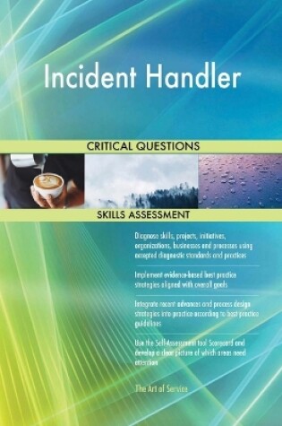 Cover of Incident Handler Critical Questions Skills Assessment