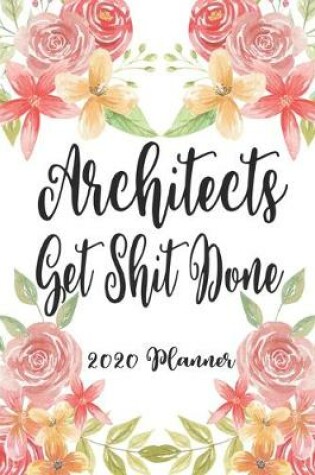 Cover of Architects Get Shit Done 2020 Planner