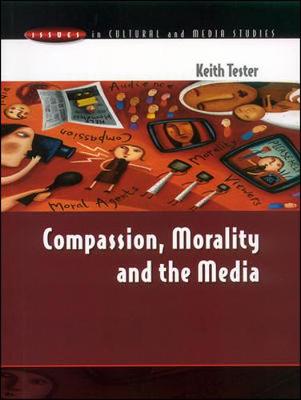 Book cover for Compassion, Morality and the Media