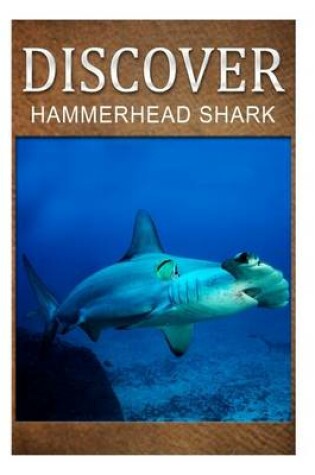 Cover of Hammerhead Shark - Discover