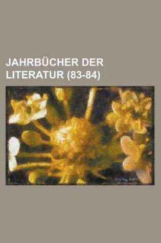 Cover of Jahrbucher Der Literatur (83-84 )