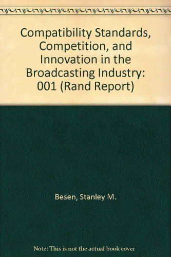 Book cover for Compatibility Standards, Competition, and Innovation in the Broadcasting Industry