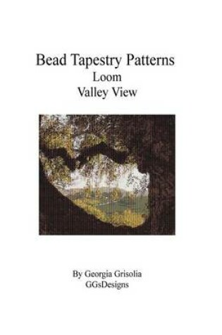 Cover of Bead Tapestry Patterns Loom Valley View