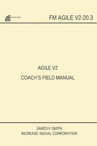 Cover of Agile V2 Coach's Field Manual