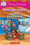Book cover for Thea Stilton Mouseford Academy: #4 Dance Challenge