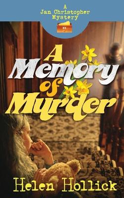 Book cover for A MEMORY OF MURDER A Jan Christopher Mystery - Episode