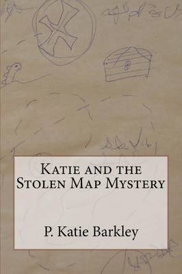 Book cover for Katie and the Stolen Map Mystery