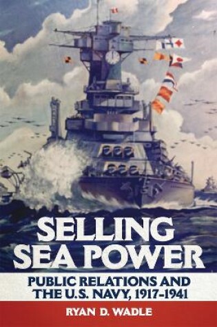 Cover of Selling Sea Power