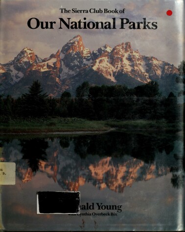 Book cover for The Sierra Club Book of Our National Parks