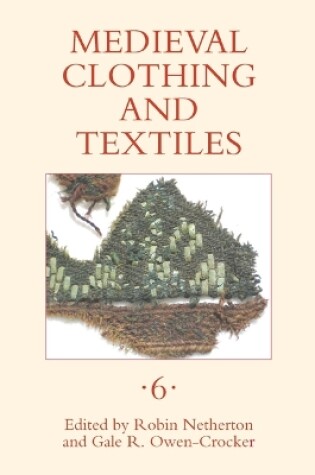 Cover of Medieval Clothing and Textiles 6