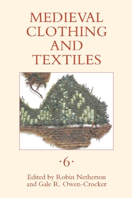 Book cover for Medieval Clothing and Textiles 6