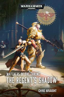 Book cover for Watchers of the Throne: The Regent's Shadow