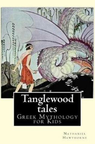 Cover of Tanglewood tales By