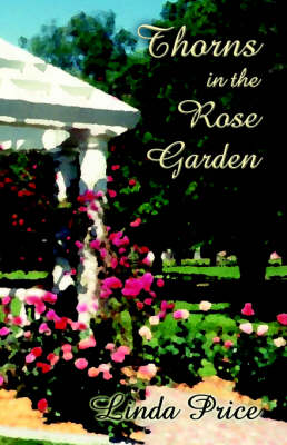 Book cover for Thorns in the Rose Garden